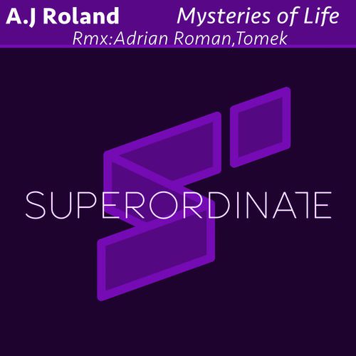 A.j Roland - Mysteries of Life [SUPER204]